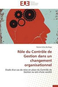 bokomslag R?le Du Contr?le de Gestion Dans Un Changement Organisationnel