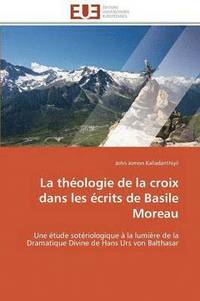 bokomslag La Th ologie de la Croix Dans Les  crits de Basile Moreau