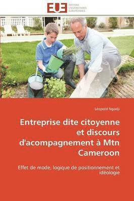 bokomslag Entreprise Dite Citoyenne Et Discours d'Acompagnement ? Mtn Cameroon