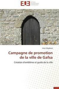 bokomslag Campagne de Promotion de la Ville de Gafsa