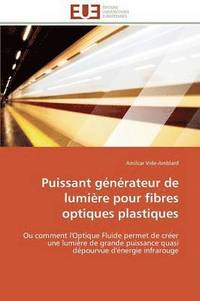 bokomslag Puissant G?n?rateur de Lumi?re Pour Fibres Optiques Plastiques