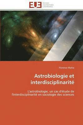 Astrobiologie Et Interdisciplinarit  1