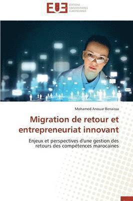 Migration de Retour Et Entrepreneuriat Innovant 1