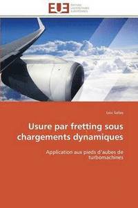 bokomslag Usure Par Fretting Sous Chargements Dynamiques