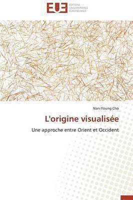 bokomslag L'Origine Visualis?e
