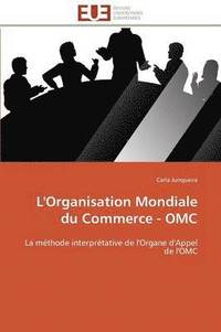 bokomslag L'Organisation Mondiale Du Commerce - Omc