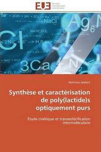 bokomslag Synth?se Et Caract?risation de Poly(lactide)S Optiquement Purs