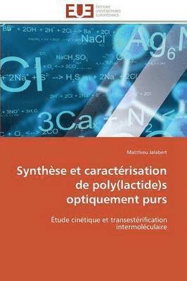 bokomslag Synth?se Et Caract?risation de Poly(lactide)S Optiquement Purs