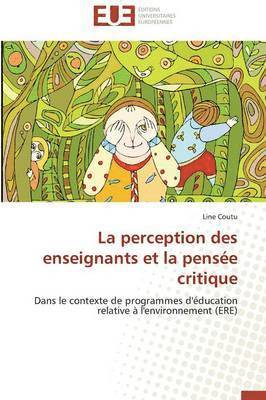 bokomslag La Perception Des Enseignants Et La Pensee Critique