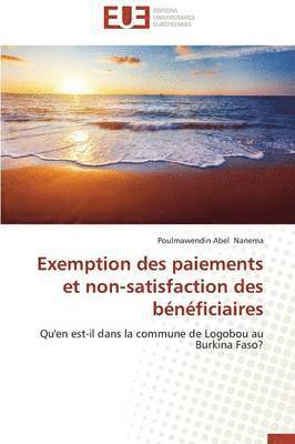 bokomslag Exemption Des Paiements Et Non-Satisfaction Des B?n?ficiaires