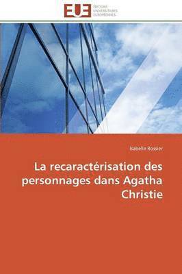 bokomslag La Recaract risation Des Personnages Dans Agatha Christie