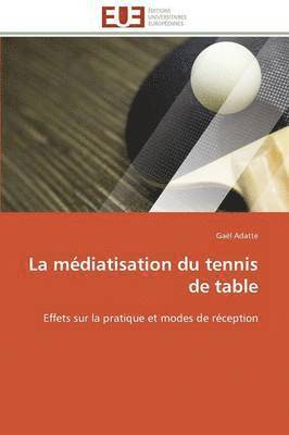 bokomslag M?diatisation Du Tennis de Table