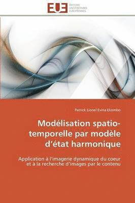 Ekombo-P, EKOMBO-P, Patrick Lionel Evina Ekombo - Modélisation Spatio-Temporelle Par Modèle D État Harmonique, Häftad