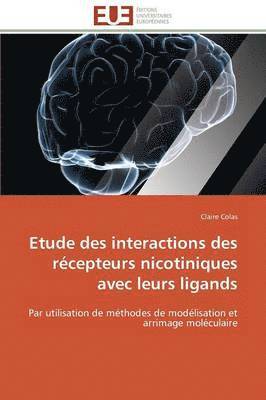 bokomslag Etude Des Interactions Des R cepteurs Nicotiniques Avec Leurs Ligands