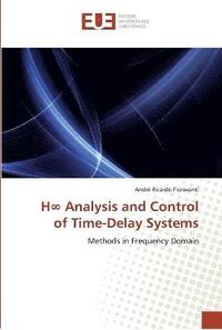 bokomslag H analysis and control of time-delay systems