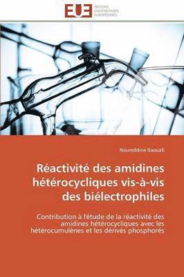 bokomslag R?activit? Des Amidines H?t?rocycliques Vis-?-VIS Des Bi?lectrophiles