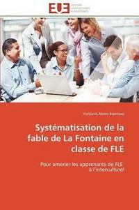 bokomslag Syst matisation de la Fable de la Fontaine En Classe de Fle
