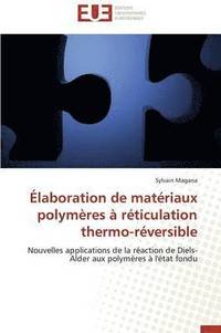 bokomslag Élaboration de Matériaux Polymères À Réticulation Thermo-Réversible