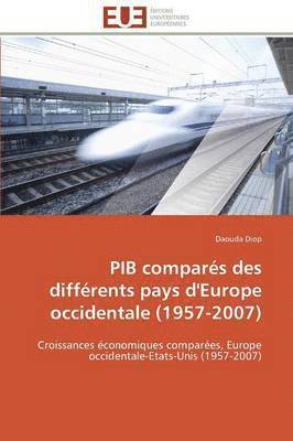 Pib Compar s Des Diff rents Pays d'Europe Occidentale (1957-2007) 1