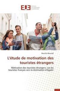 bokomslag L'Etude de Motivation Des Touristes Etrangers