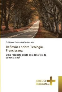 bokomslag Reflexes sobre Teologia Franciscana