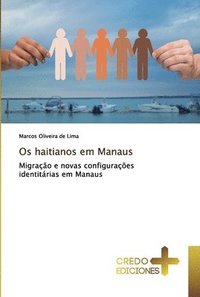 bokomslag Os haitianos em Manaus