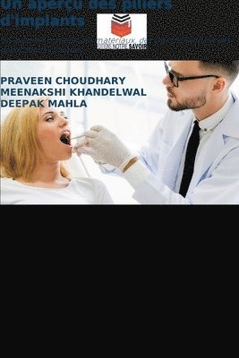 Praveen Choudhary, Meenakshi Khandelwal, Deepak Mahla, PRAVEEN CHOUDHARY - aperçu des piliers d'implants, Häftad