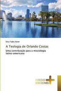 bokomslag A Teologia de Orlando Costas