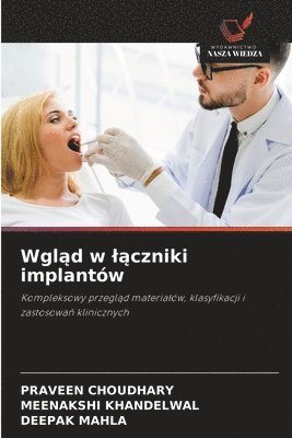 Praveen Choudhary, Meenakshi Khandelwal, Deepak Mahla, PRAVEEN CHOUDHARY - Wgląd w lączniki implantów, Häftad