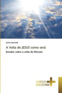 bokomslag A Volta de JESUS como ser