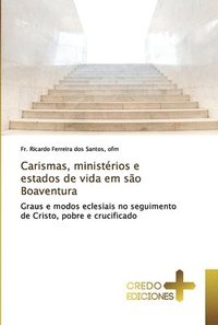 bokomslag Carismas, ministrios e estados de vida em so Boaventura