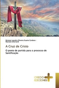 bokomslag A Cruz de Cristo