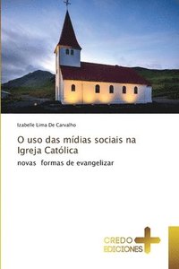 bokomslag O uso das mdias sociais na Igreja Catlica