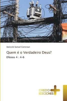 Quem  o Verdadeiro Deus? 1