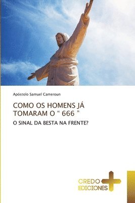 bokomslag Como OS Homens Já Tomaram O " 666 "