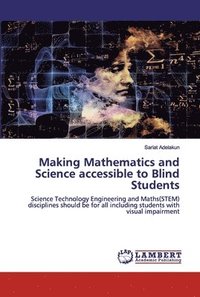 bokomslag Making Mathematics and Science accessible to Blind Students