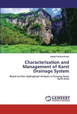 Characterization and Management of Karst Drainage System 1