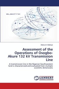 bokomslag Assessment of the Operations of Osogbo-Akure 132 kV Transmission Line