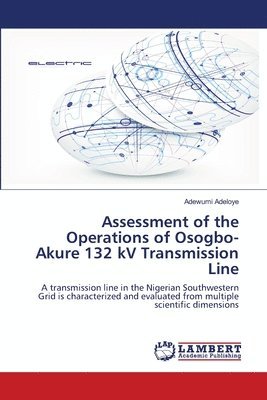 Assessment of the Operations of Osogbo-Akure 132 kV Transmission Line 1