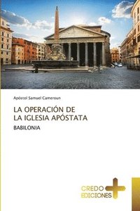 bokomslag La Operacin de la Iglesia Apstata
