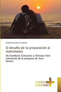 bokomslag El desafo de la preparacin al matrimonio