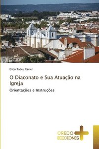 bokomslag O Diaconato e Sua Atuao na Igreja