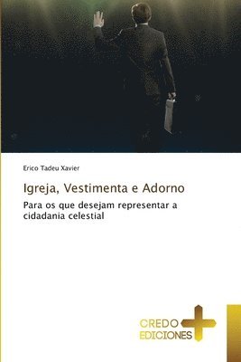 bokomslag Igreja, Vestimenta e Adorno