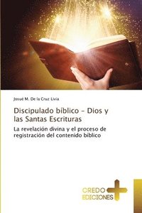 bokomslag Discipulado bblico - Dios y las Santas Escrituras