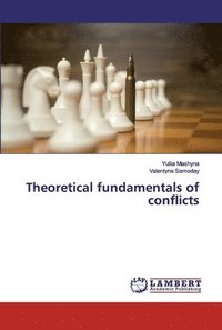 bokomslag Theoretical fundamentals of conflicts