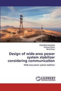 bokomslag Design of wide-area power system stabilizer considering communication