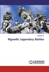 bokomslag Rigvedic Legendary Battles