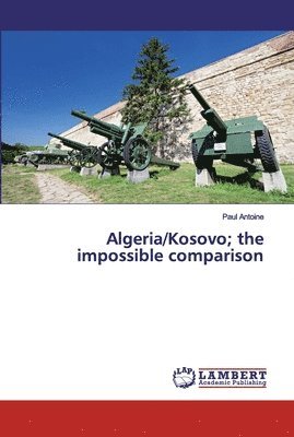 Algeria/Kosovo; the impossible comparison 1