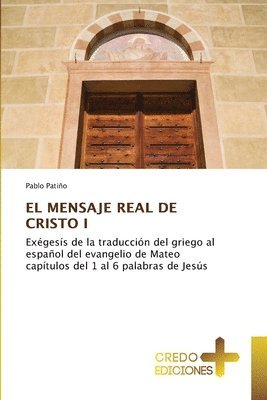 El Mensaje Real de Cristo I 1