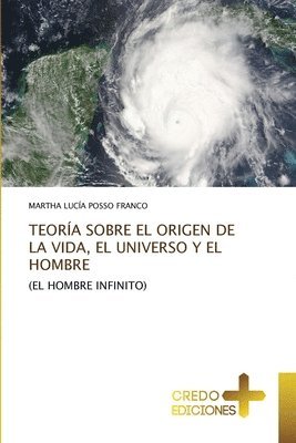 bokomslag Teora Sobre El Origen de la Vida, El Universo Y El Hombre